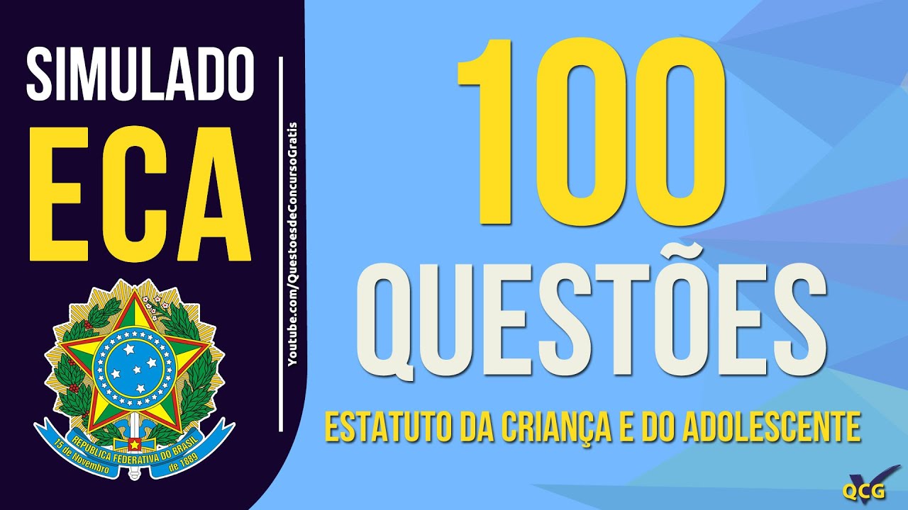 100 Questões ECA - Estatuto da Criança e do Adolescente | Lei nº 8.069 de 1990