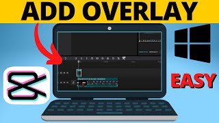 How to Add Overlay in CapCut PC & Laptop
