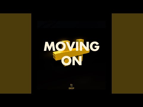 Moving On