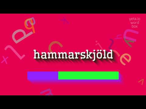 HAMMARSKJÖLD - HOW TO PRONOUNCE HAMMARSKJÖLD? #hammarskjöld