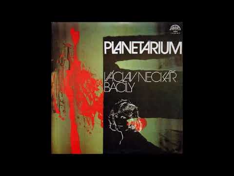 Václav Neckář & Bacily – Planetárium - 1977 Supraphon (Full album)