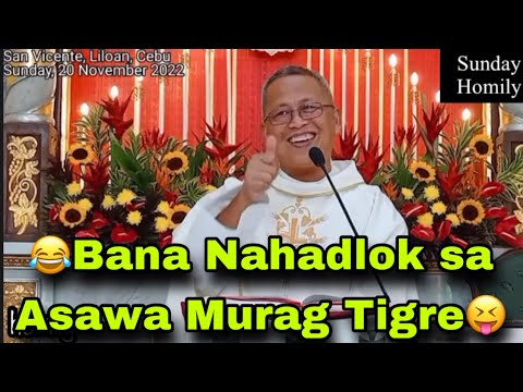 November 20, 2022 Bana Nahadlok sa Asawa Murag Tigre 😂 | Fr Ciano Ubod
