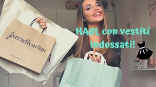 SONO RITORNATA! Video Haul con vestiti indossati 👗