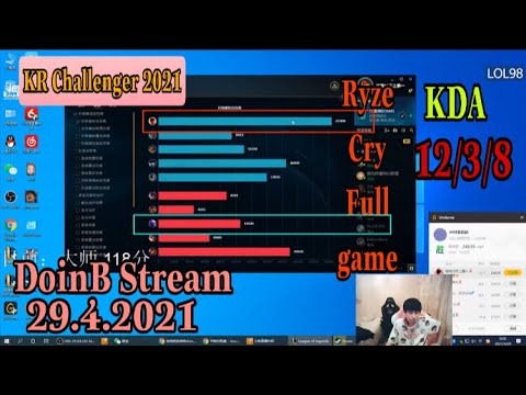 DoinB Stream Pick Leesin Midlane and Ryze Cying Full Game - DoinB Stream in KR Challenger 2021