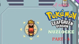 A noob's first Pokemon Leafgreen nuzlocke run | Part-4 (no overlevelling, perma death, set mode)