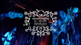 mewithoutYou performs "[A→B] Life" @ the Hi-Fi : 2017.10.28