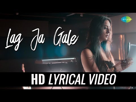 Lag Ja Gale (Lyrical) — watch video
