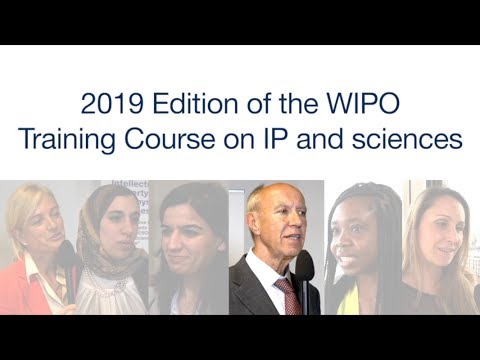 2019 Edition of the WIPO Training Course on IP and Sciences ...
