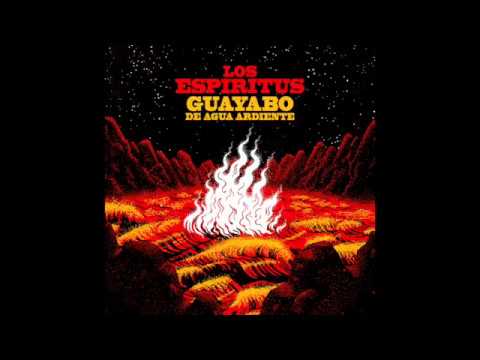 Guayabo de Agua Ardiente - Los Espíritus Full Album