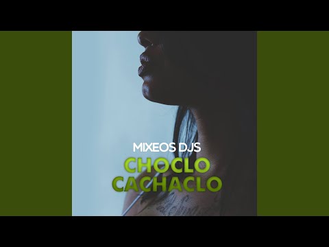 Choclo Cachaclo