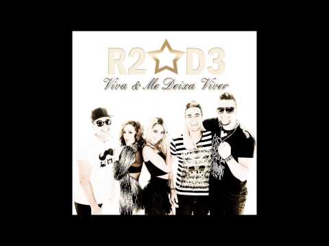 R2*D3 - Viva e Me Deixa Viver (Audio Oficial)