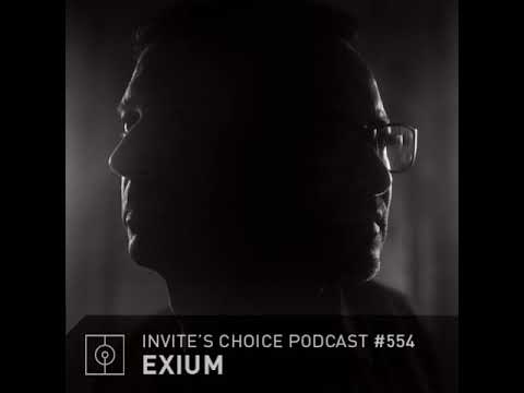 EXIUM @ Invite's Choice Podcast#554 (14.08.2019)