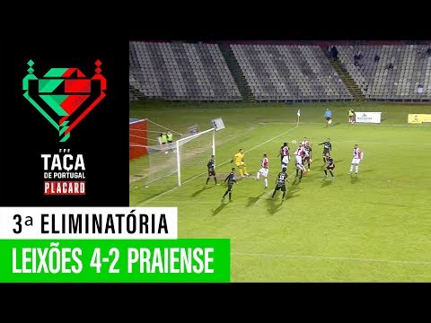 Taça de Portugal Placard: Leixões 4 - 2 Praiense