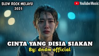 Download lagu CINTA YANG DISIA SIAKAN –Lagu Sedih Menyayat Hati /Lagu Pop Minang / Slow Rock Melayu Terbaru 2025 🎶 mp3