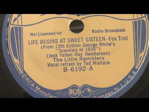 Life Begins at Sweet Sixteen - The Little Ramblers 1935