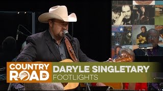 Daryle Singletary sings &quot;Footlights&quot;