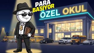 Bir Özel Okul Satın Alırsanız Ne Olur? (Batar Mısın, Çıkar Mısın?)