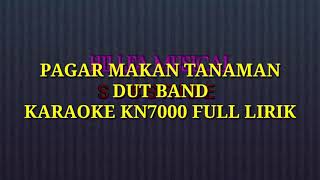 Download lagu KARAOKE PAGAR MAKAN TANAMAN DUT BAND FULL LIRIK KN7000 ||HILLFA MUSICAL mp3