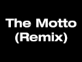 Drake The Motto Remix Ft Lil Wayne Tyga