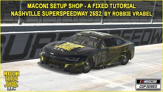 iRacing Maconi A-Fixed Nashville Superspeedway 2025 Guide to Qualifying and Race 25S2
