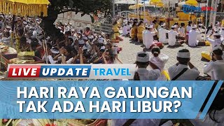 Hari Raya Galungan Jauh pada 4 Januari 2023, Pemerintah Tetapkan Libur Nasional dan Cuti Bersama?