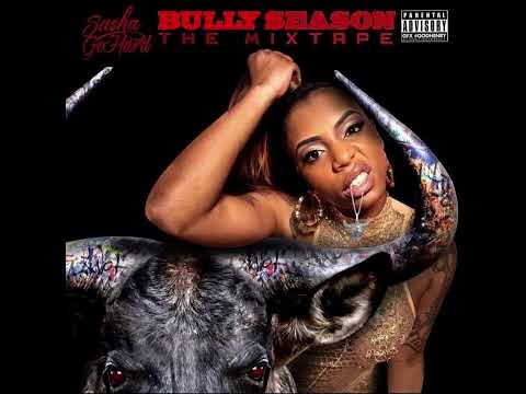 Sasha Go Hard - Bully Season  [ High Sound Quality ]