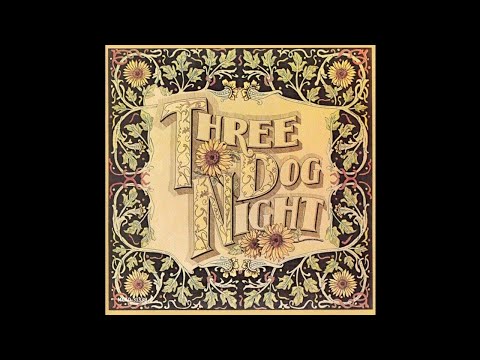 Three Dog Night - Pieces Of April