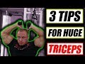 3 Tips to get Monster Triceps fast