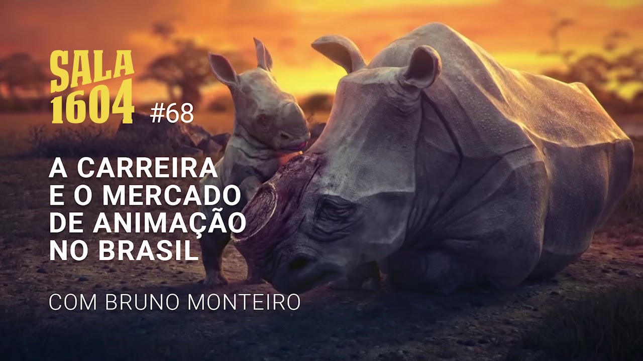 A Carreira E Mercado De Animação No Brasil - Com Bruno Monteiro | Sala 1604 - Episódio 68