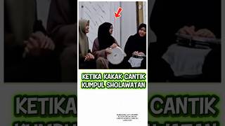 Download lagu VIRAL‼️KETIKA KAKAK CANTIK KUMPUL DAN SHOLAWATAN #sholawat #sholawatnabi #sholawatan #hadroh mp3