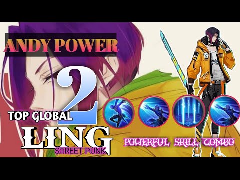 Powerful Skill Combo! Ling Perfect Gameplay by Global Rank 2 ANDY POWER | Mobile Legends