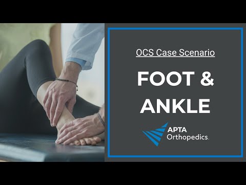 Mastering the OCS Exam: Foot and Ankle Scenario Analysis and Clinical Reasoning Tips