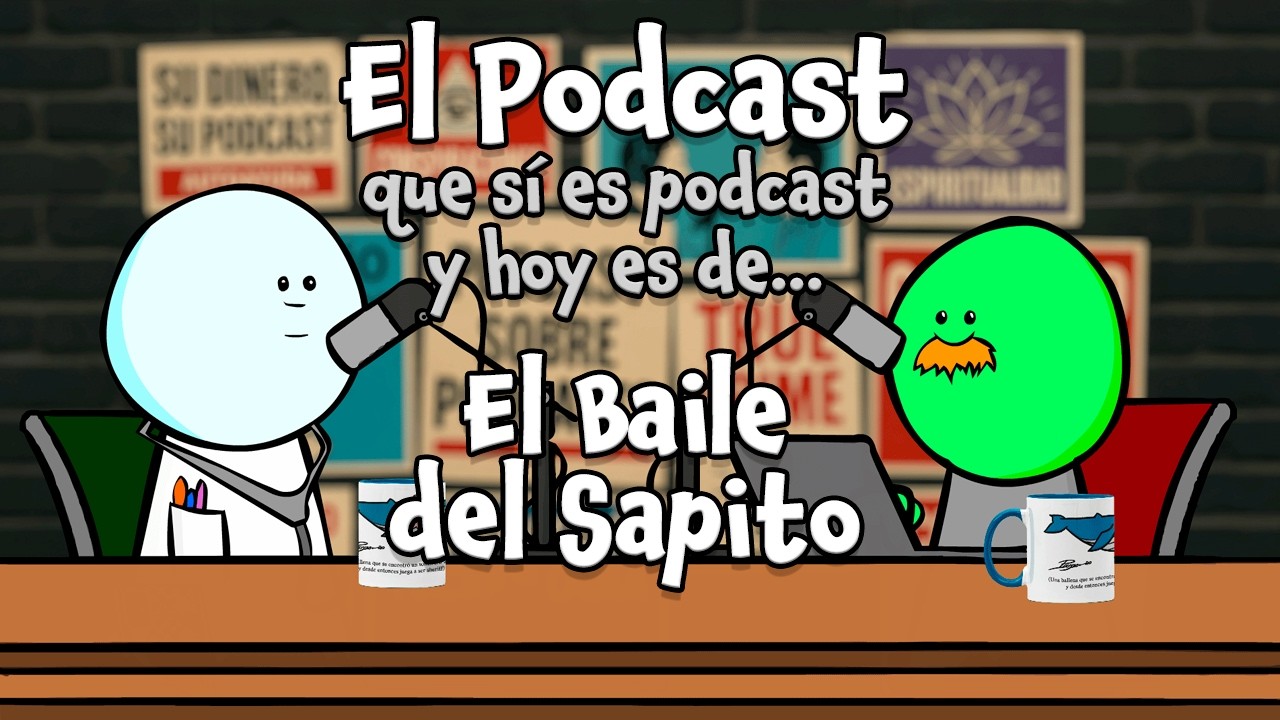 El Podcast: El Baile del Sapito