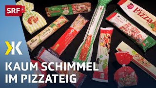 Pizza-Fertigteig im Test: Auf Schimmel untersucht | 2021 | Kassensturz | SRF