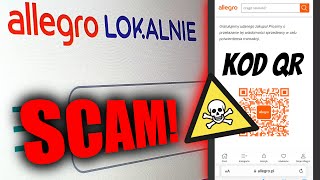 OSZUSTWO ALLEGRO LOKALNIE  "Zapisz i zeskanuj QR, aby otrzymać środki"