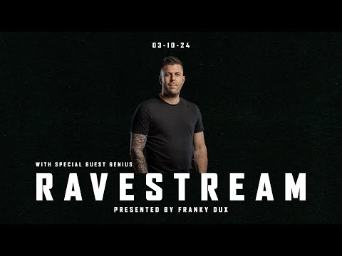 Franky Dux Ravestream with special guest Genius 03-10-24