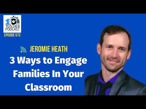 3 Ways to Engage Families in Your Classroom