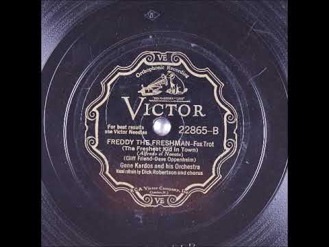 Freddy the Freshman ~ Gene Kardos and His Orchestra with Dick Robertson (1931)