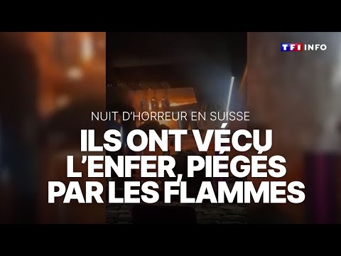 Incendie en Suisse : rescapés des flammes, ils racontent l'enfer｜TF1 INFO