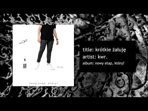 kwr. - krótkie żałuję (nowy etap, który?)