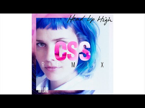 Video Head Up High (CSS Remix) de Oh Land
