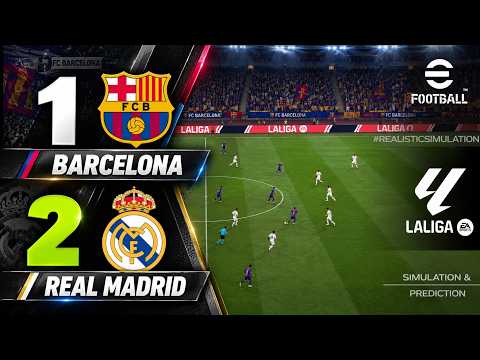 🔴 Résumé : Barcelona vs Real Madrid 1-2 | HIGHLIGHTS & GOALS | LaLiga 2026 | eFootball