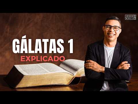 Galatians 1 Study: Abandoning the True Gospel (Bible Explained)