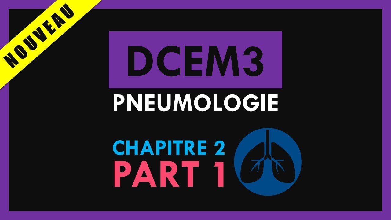 Pneumologie [Conférence] - DCEM3 - Chapitre 2 - Part 1