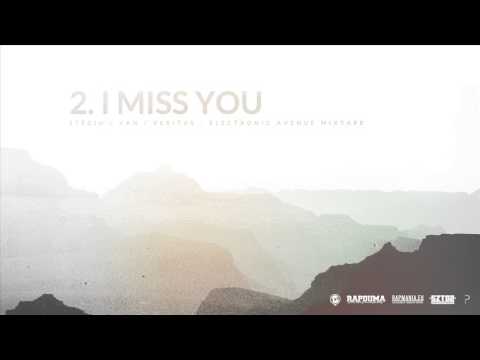 02. Steciu / VAN / Veritas - I miss you "Electronic Avenue Mixtape" //audio