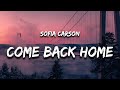 Sofia Carson - Come Back Home (Lyrics)