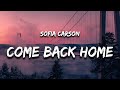 Sofia Carson - Come Back Home (Lyrics) Sofia Carson - Come Back Home (Lyrics)
