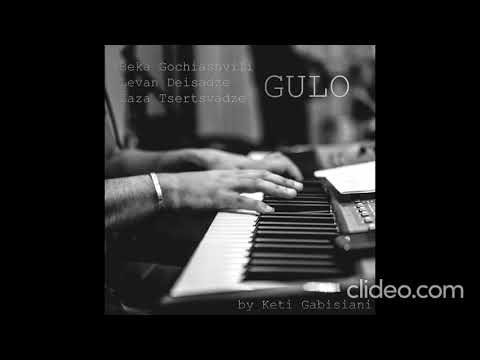 Gulo - Beka Gochiashvili