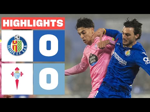 GETAFE CF 0 - 0 CELTA | HIGHLIGHTS LALIGA EA SPORTS