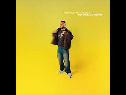 Roy Tosh & Peabod - Everything's Gonna Be Alright - Let It Be Album